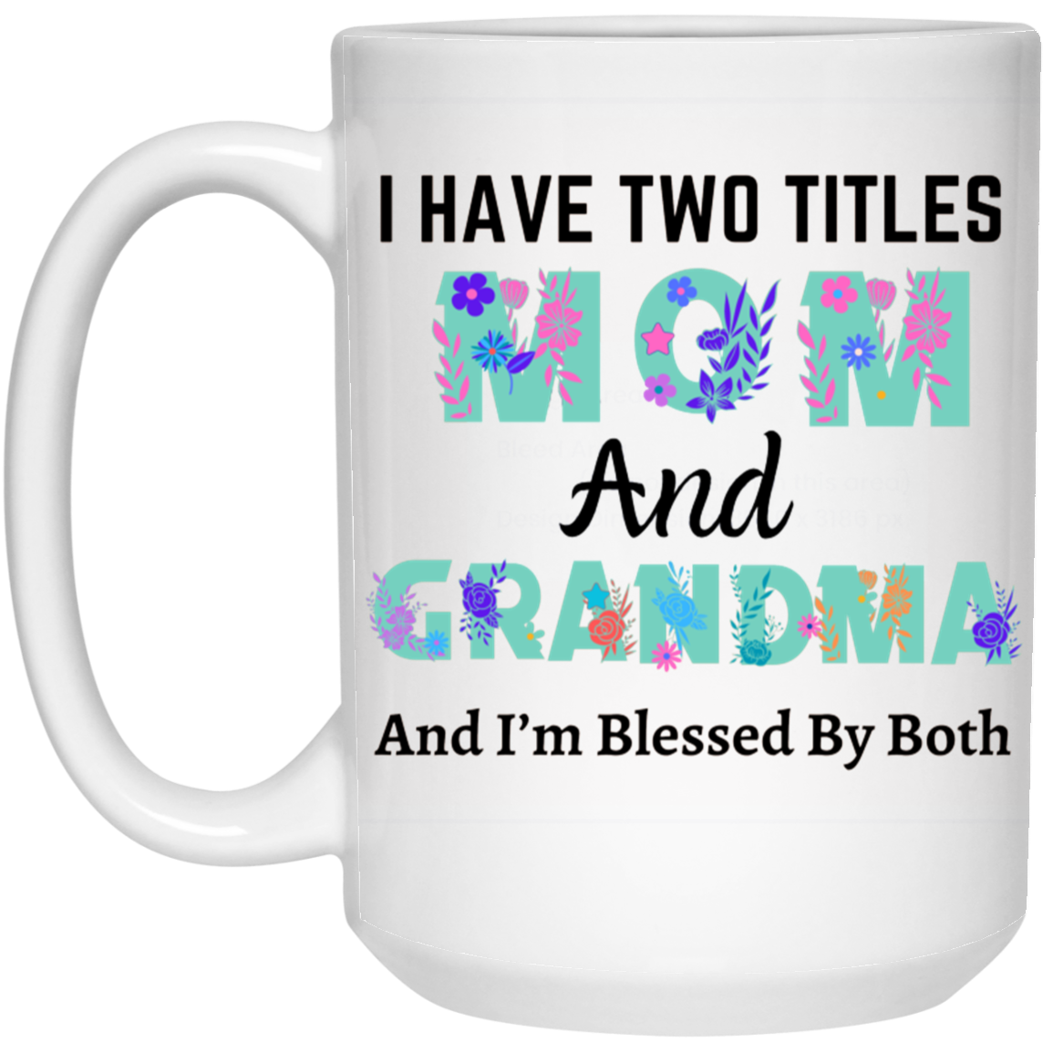 2 Titles Mom- 15oz White Mug