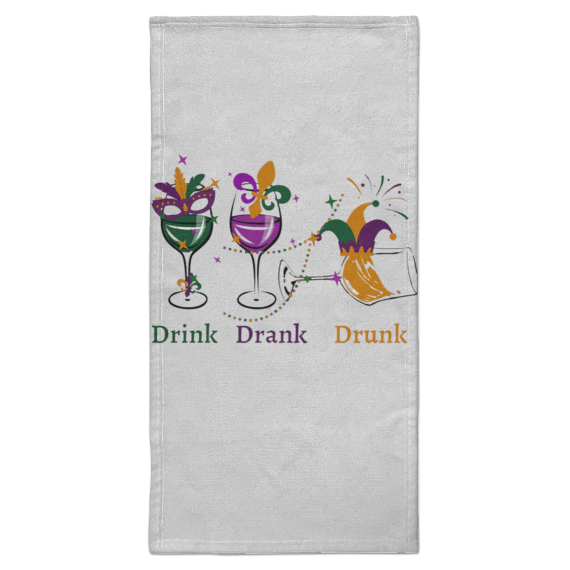 Drink Drank Drunk Towel - 15x30 (S6HATL)