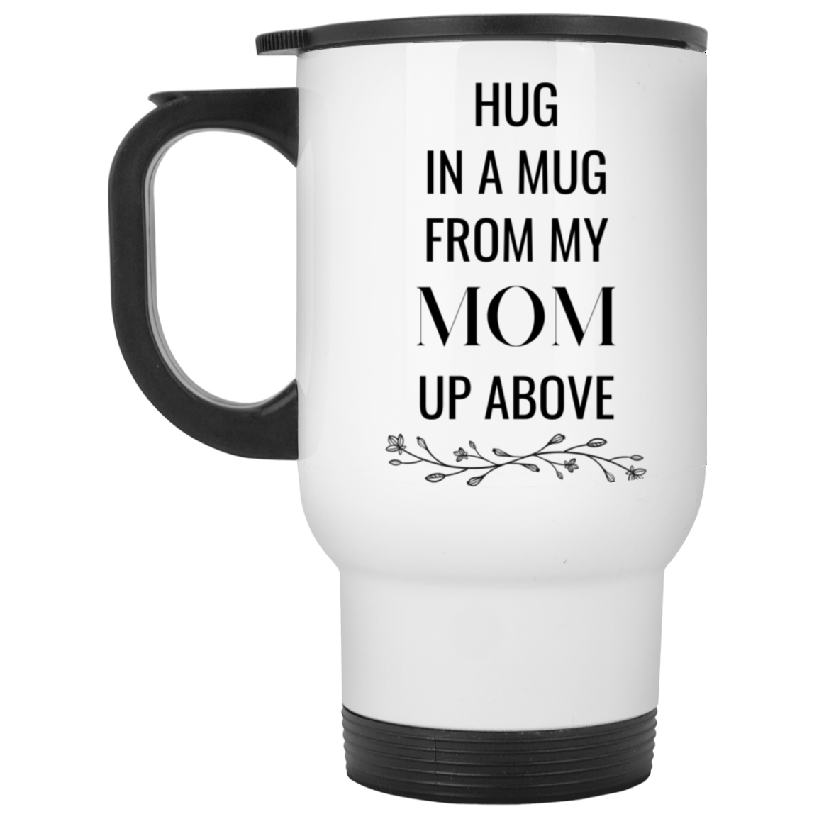 Hug in a mug-Mom White Travel Mug