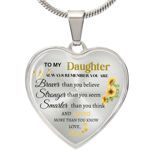 To My Daughter - Always Remember Who You Are - Love Mom