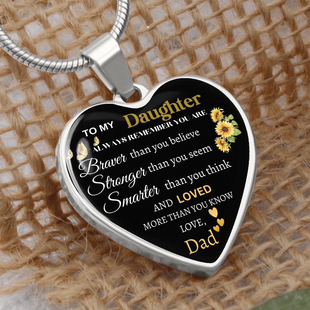To My Daughter Always Remember Who You Are - Love Dad