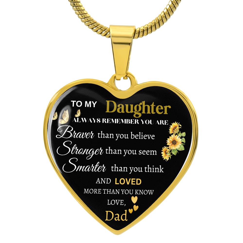 To My Daughter Always Remember Who You Are - Love Dad