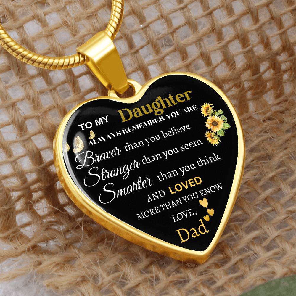 To My Daughter Always Remember Who You Are - Love Dad