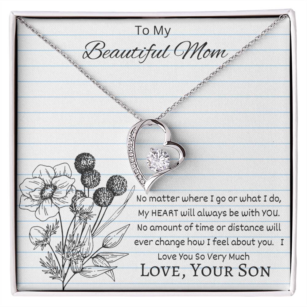 To My Beautiful Mom - You Are Always With Me - Love Your Son