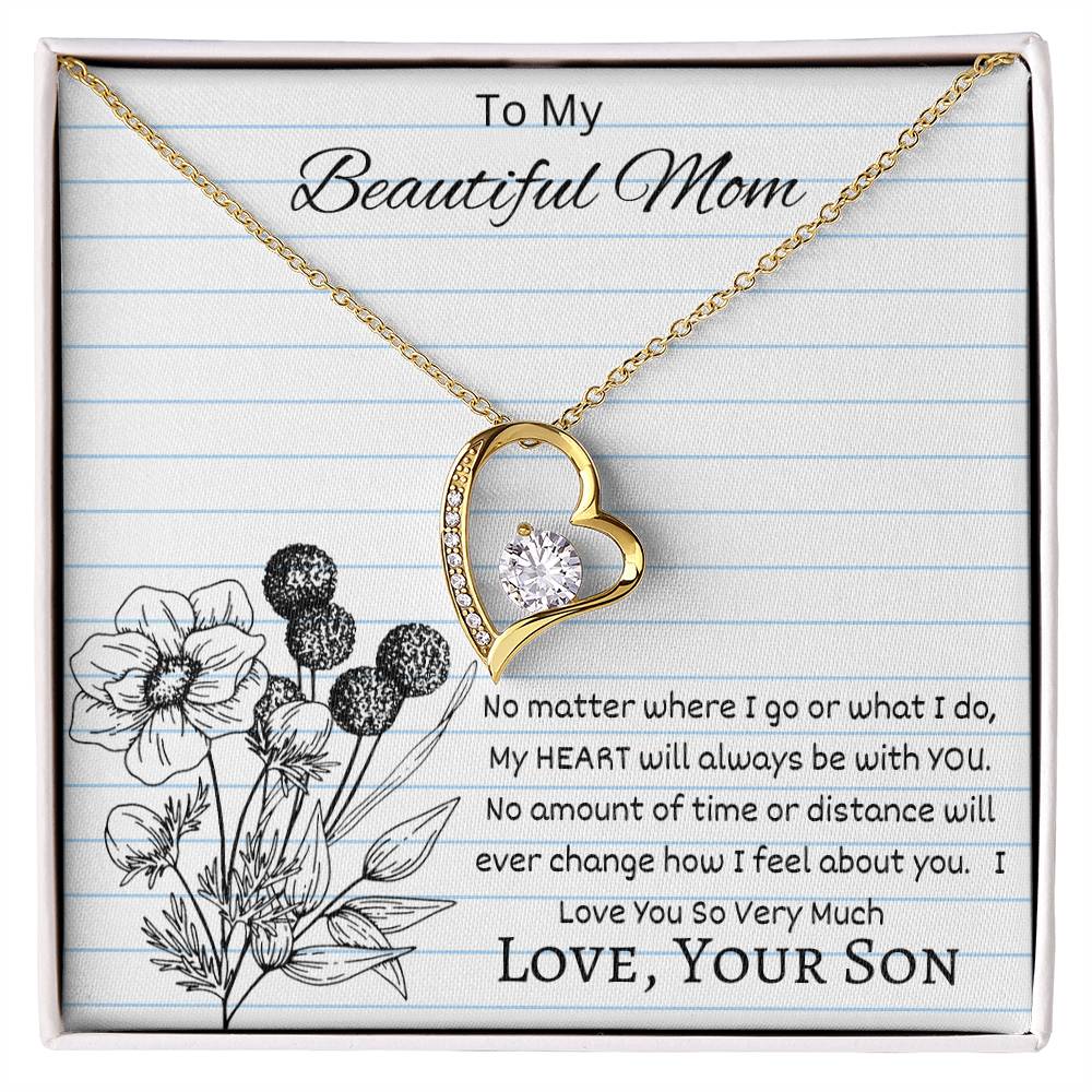 To My Beautiful Mom - You Are Always With Me - Love Your Son