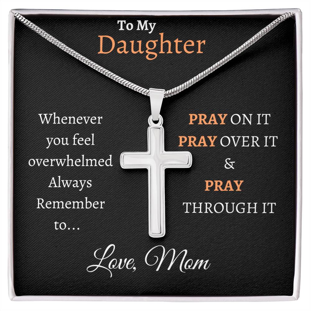 To My Beautiful Daughter -  Always Remember To Pray