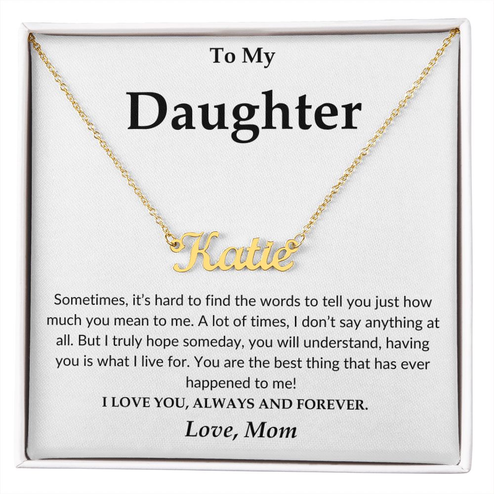 To My Daughter - Love, Mom